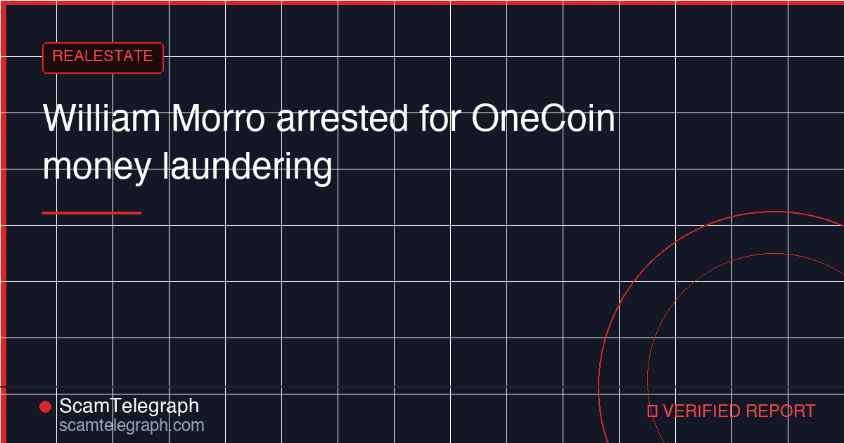William Morro arrested for OneCoin money laundering