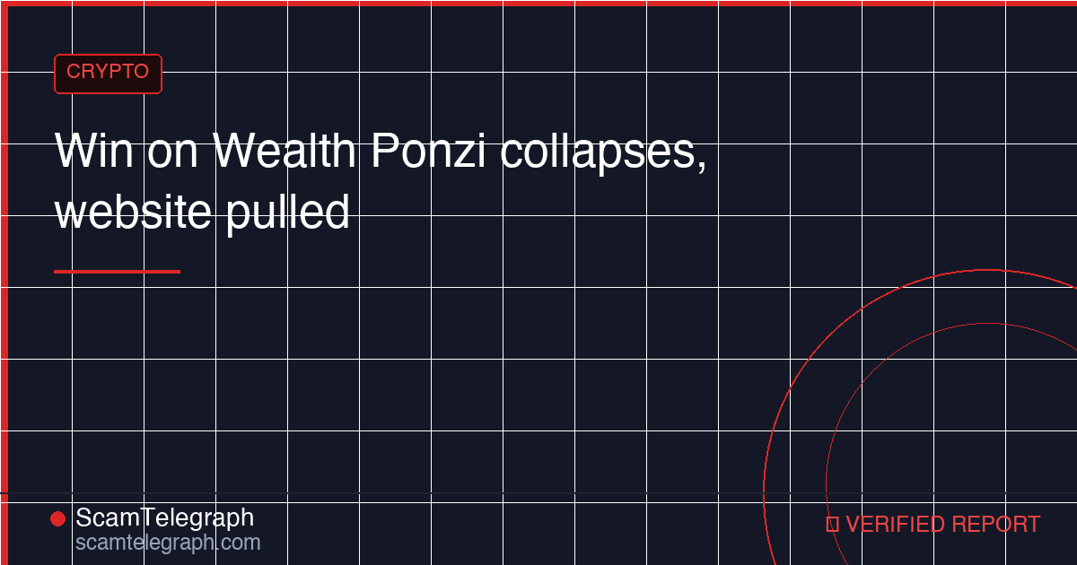 Win on Wealth Ponzi collapses, website pulled