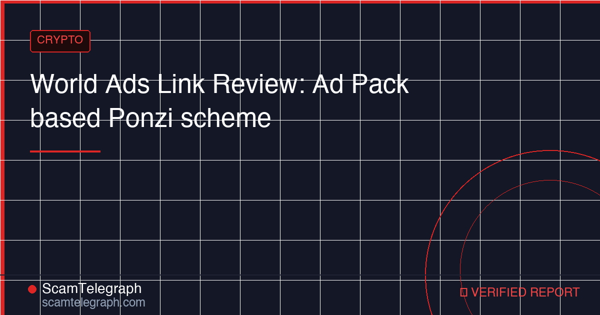 World Ads Link Review: Ad Pack based Ponzi scheme