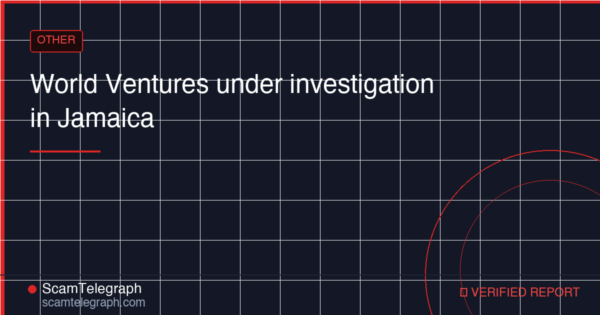 World Ventures under investigation in Jamaica