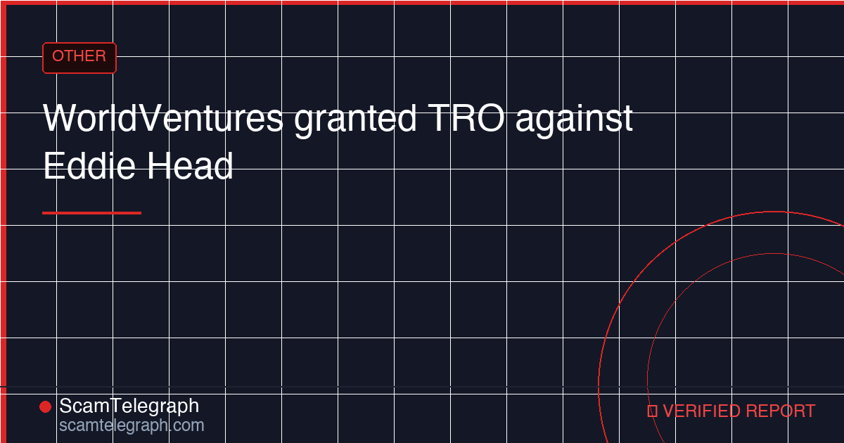 WorldVentures granted TRO against Eddie Head