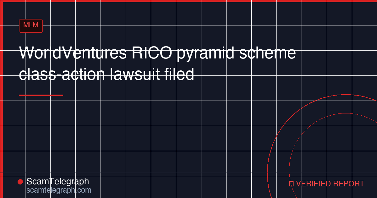 WorldVentures RICO pyramid scheme class-action lawsuit filed