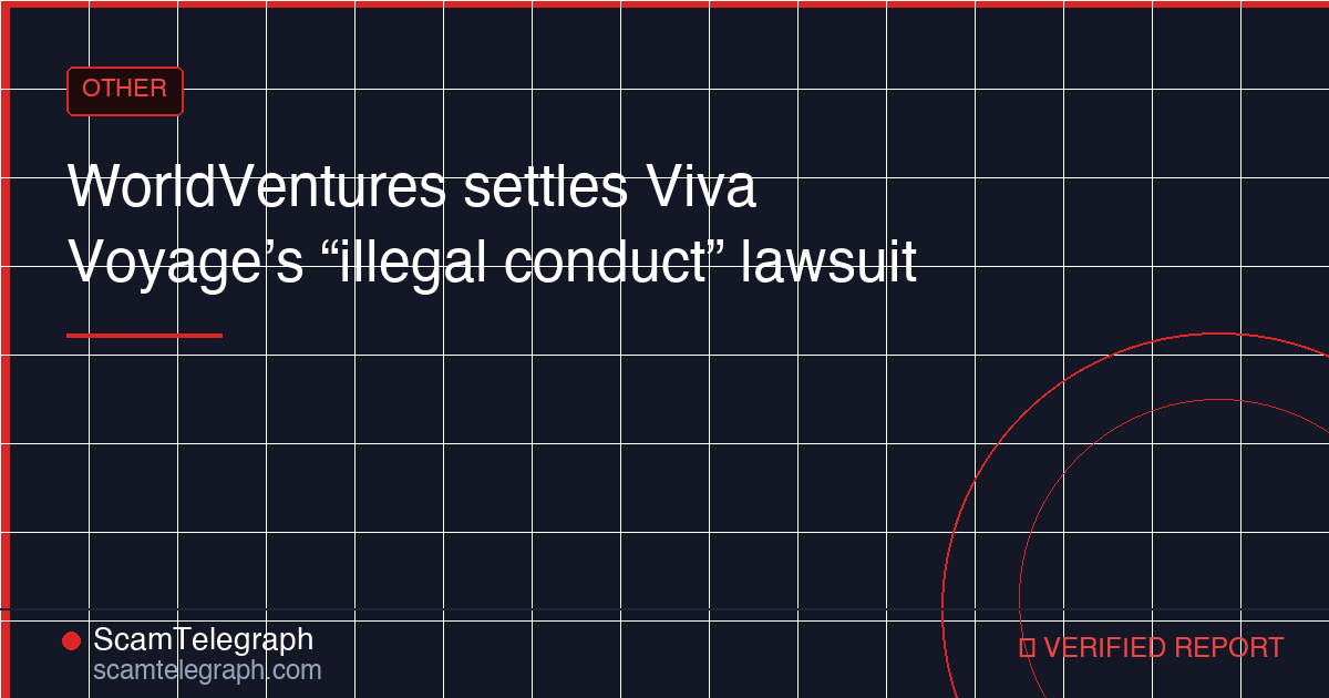 WorldVentures settles Viva Voyage’s “illegal conduct” lawsuit