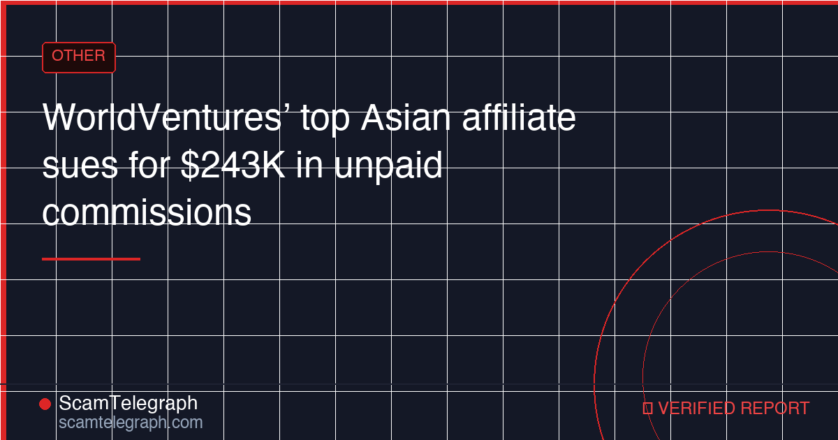 WorldVentures’ top Asian affiliate sues for $243K in unpaid commissions