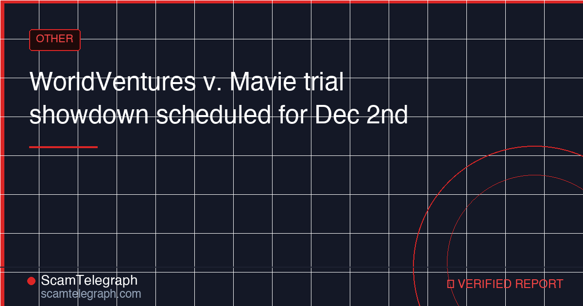 WorldVentures v. Mavie trial showdown scheduled for Dec 2nd