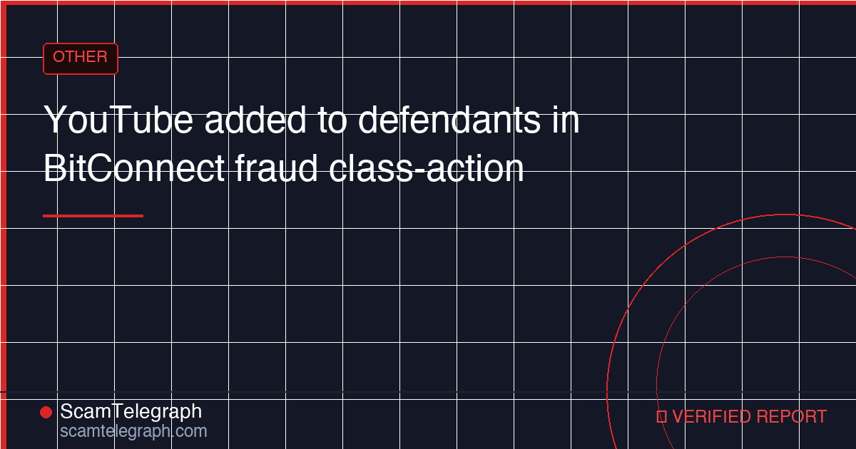 YouTube added to defendants in BitConnect fraud class-action