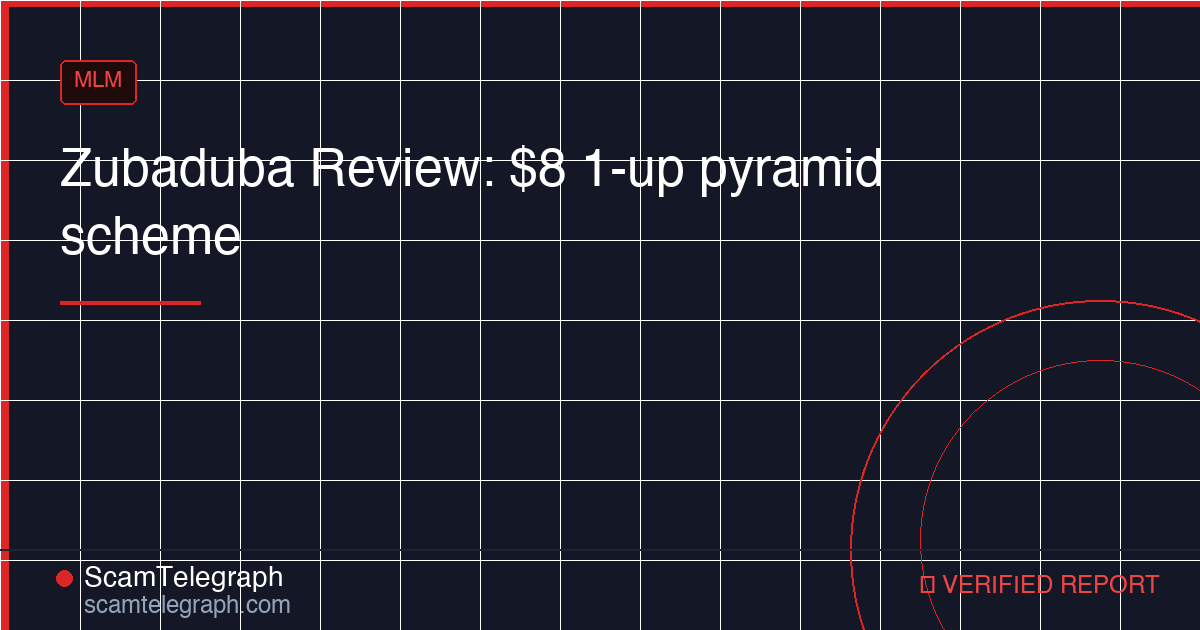 Zubaduba Review: $8 1-up pyramid scheme