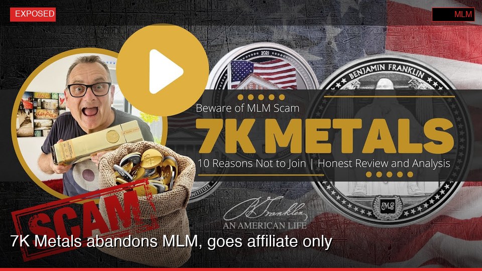7K Metals abandons MLM, goes affiliate only