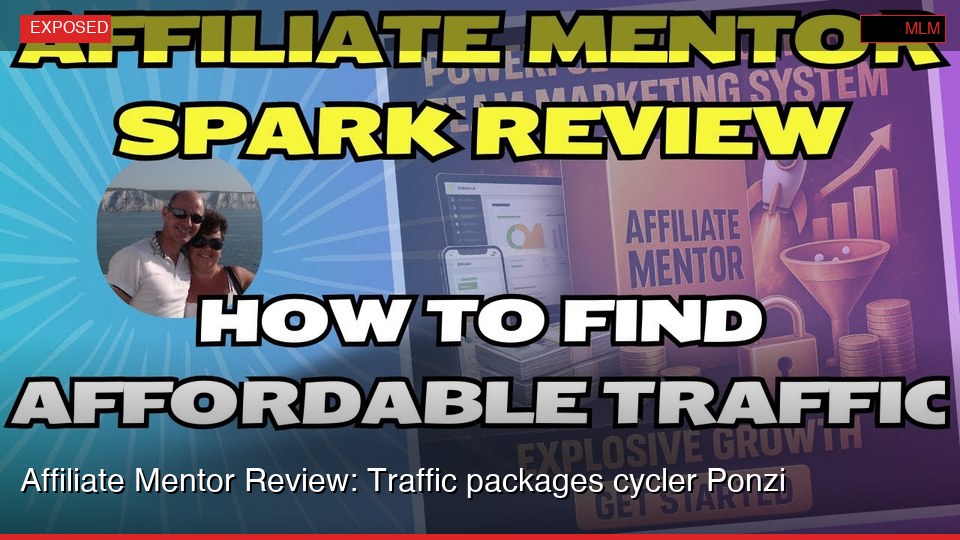 Affiliate Mentor Review: Traffic packages cycler Ponzi
