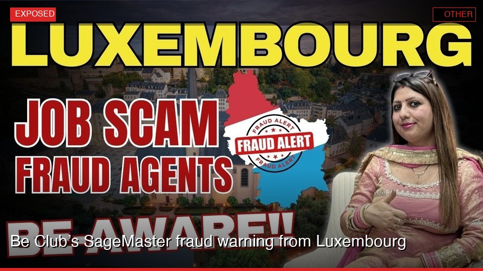 Be Club’s SageMaster fraud warning from Luxembourg