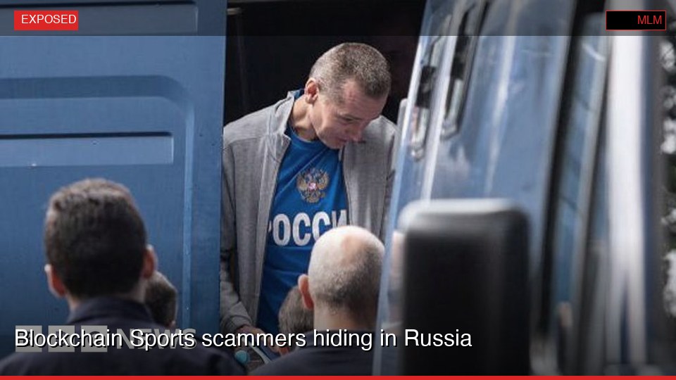 Blockchain Sports scammers hiding in Russia