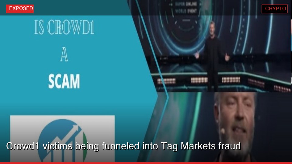 Crowd1 victims being funneled into Tag Markets fraud