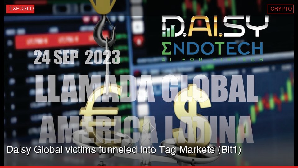 Daisy Global victims funneled into Tag Markets (Bit1)