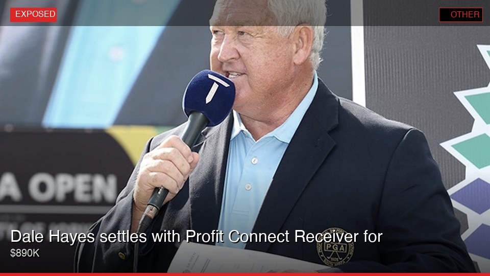Dale Hayes settles with Profit Connect Receiver for $890K