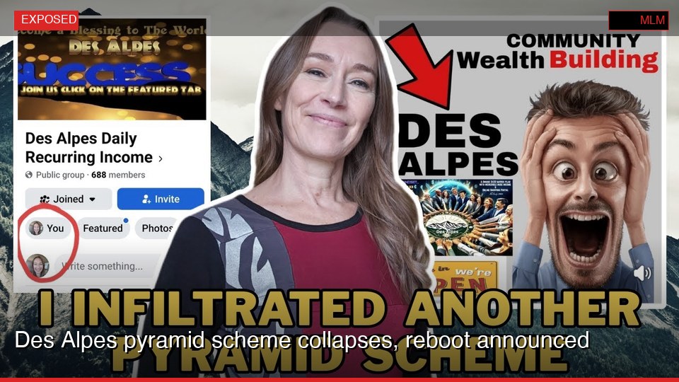 Des Alpes pyramid scheme collapses, reboot announced