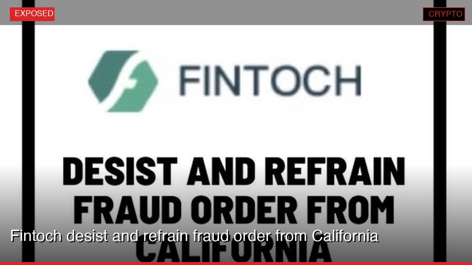 Fintoch desist and refrain fraud order from California