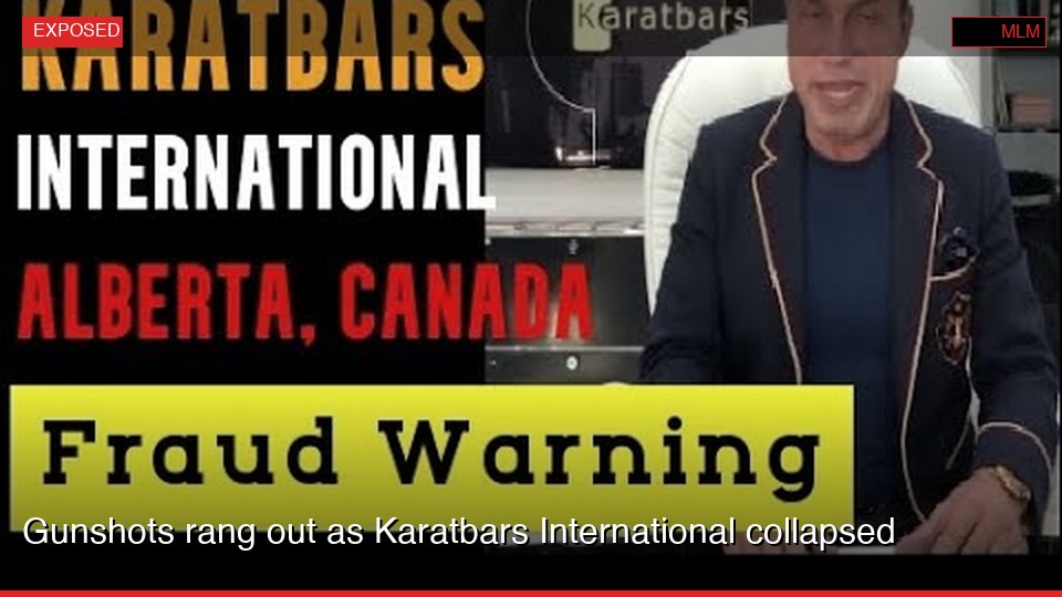 Gunshots rang out as Karatbars International collapsed