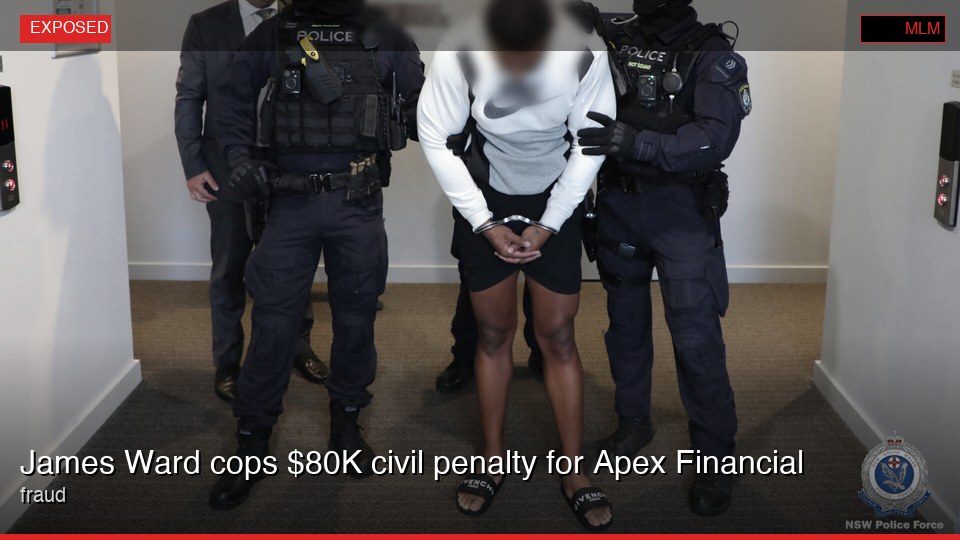 James Ward cops $80K civil penalty for Apex Financial fraud