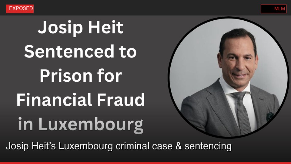 Josip Heit’s Luxembourg criminal case & sentencing
