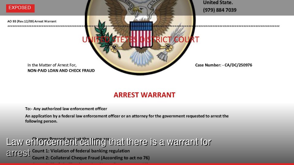 Law enforcement calling that there is a warrant for arrest