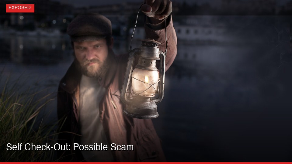 Self Check-Out: Possible Scam