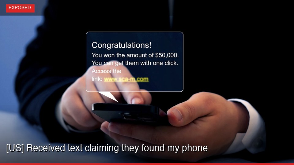 [US] Received text claiming they found my phone
