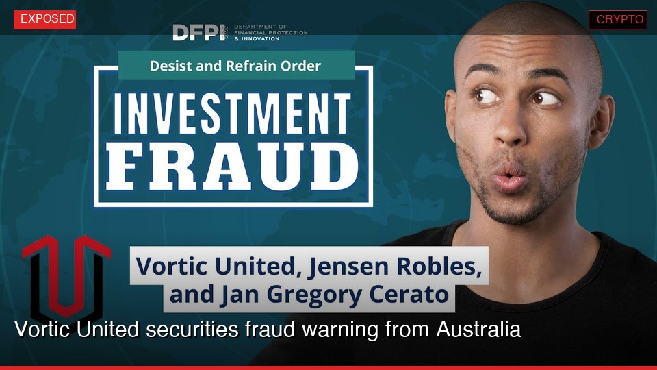 Vortic United securities fraud warning from Australia
